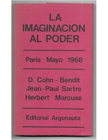 LA IMAGINACIÓN AL PODER  Paris Mayo 1968