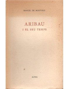 ARIBAU I EL SEU TEMPS