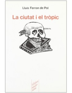 LA CIUTAT I EL TROPIC