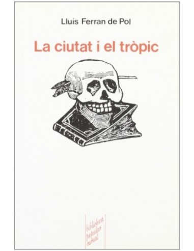 LA CIUTAT I EL TROPIC