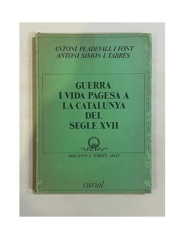 GUERRA I VIDA PAGESA A LA CATALUNYA...