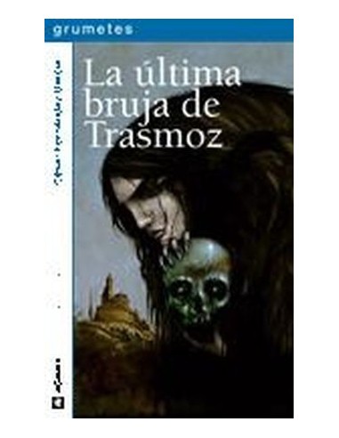 LA ÚLTIMA BRUJA DE TRASMOZ