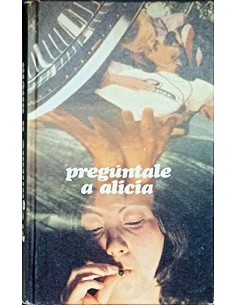 PREGÚNTALE A ALICIA