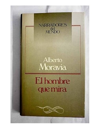 EL HOMBRE QUE MIRA