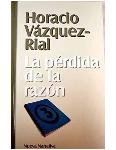 LA PÉRDIDA DE LA RAZÓN