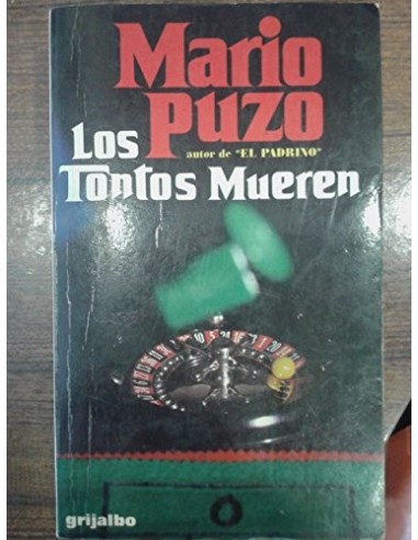 LOS TONTOS MUEREN