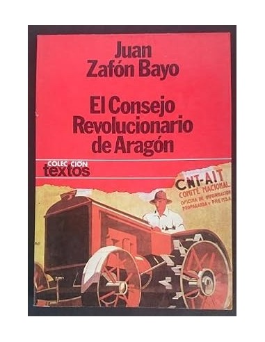 EL CONSEJO REVOLUCIONARIO DE ARAGÓN