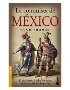 LA CONQUISTA DE MÉXICO