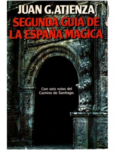 SEGUNDA GUÍA DE LA ESPAÑA MÁGICA