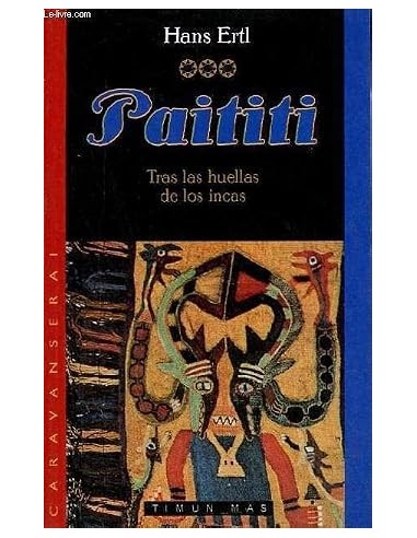 PAITITI Tras las huellas de los incas
