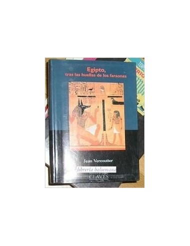 EGIPTO TRAS LAS HUELLAS DE LOS FARAONES
