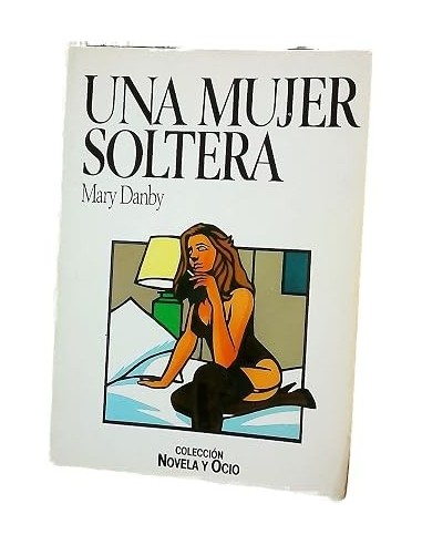 UNA MUJER SOLTERA