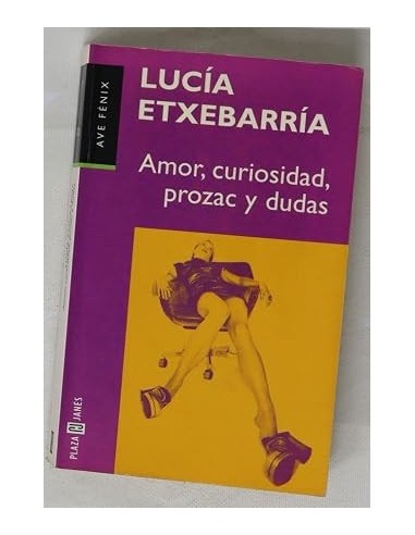AMOR,CURIOSIDAD,PROZAC Y DUDAS