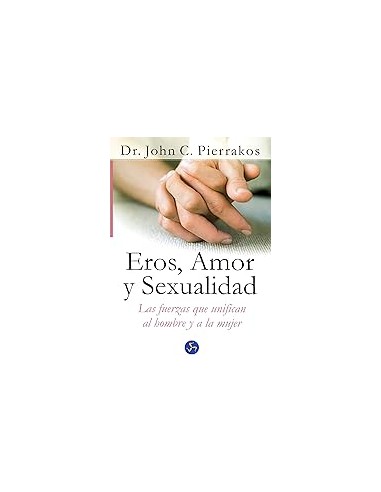 EROS,AMOR Y SEXUALIDAD
