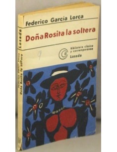 DOÑA ROSITA LA SOLTERA o El...