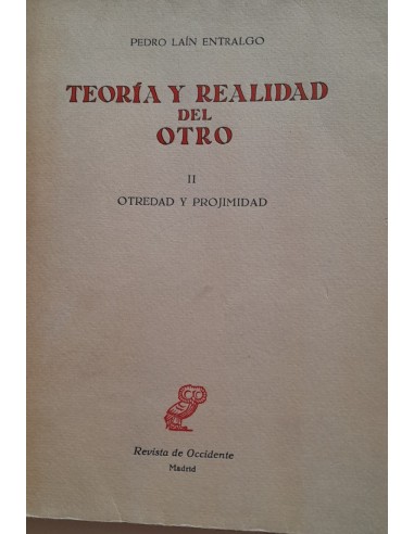 TEORÍA Y REALIDAD DEL OTRO II Otredad...