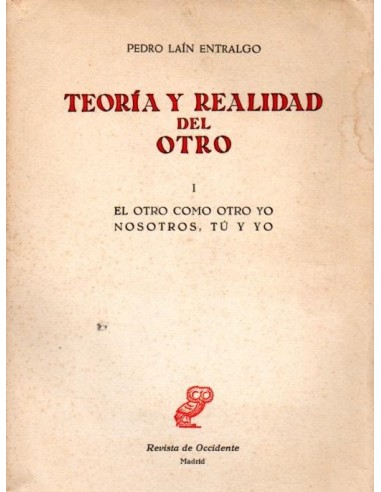 TEORÍA Y REALIDAD DEL OTRO I El otro...