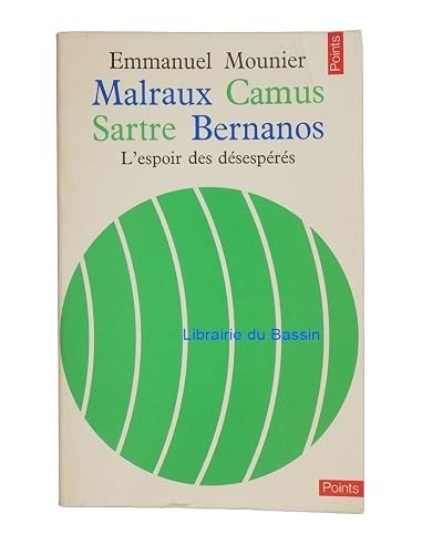 MALRAUX CAMUS SARTRE BERNANOS...