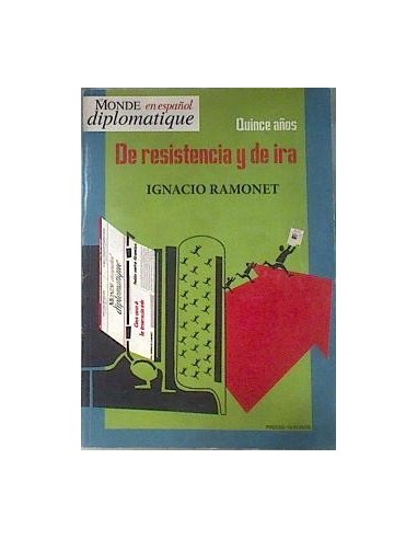 QUINCE AÑOS DE RESISTENCIA Y DE IRA