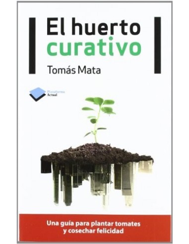 EL HUERTO CURATIVO