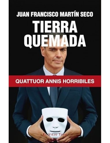 TIERRA QUEMADA Quattuor Annis Horribiles