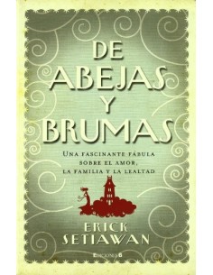 DE ABEJAS Y BRUMAS