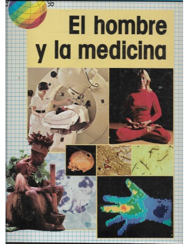 EL HOMBRE Y LA MEDICINA