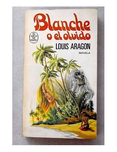 BLANCHE O EL OLVIDO