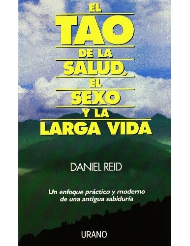 EL TAO DE LA SALUD EL SEXO Y LA LARGA...