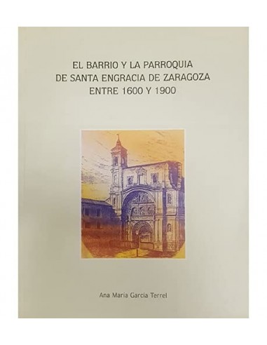 EL BARRIO Y LA PARROQUIA DE SANTA...