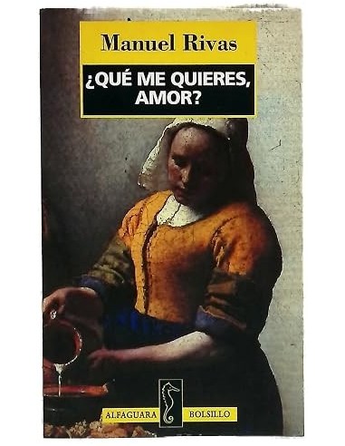 ¿QUÉ ME QUIERES,AMOR?