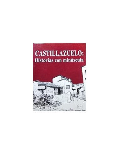 CASTILLAZUELO Historias con minúscula