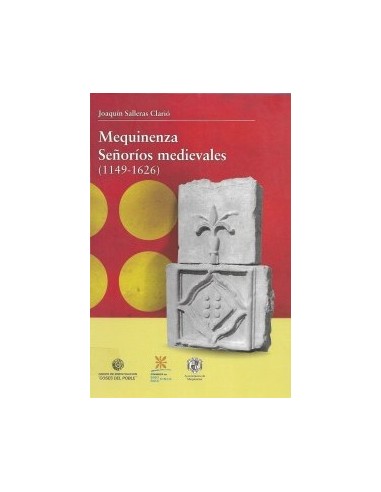 MEQUINENZA SEÑORÍOS MEDIEVALES 1149-1626