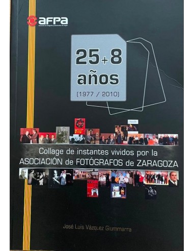 25+8 AÑOS 1977/2010 Collage de...