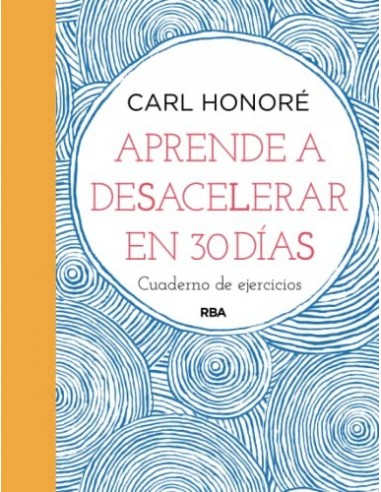 APRENDE A DESACELERAR EN 30 DÍAS...