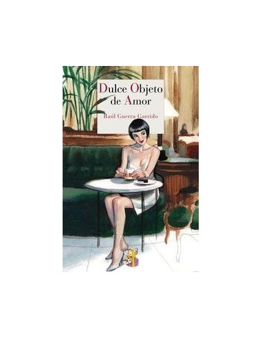 DULCE OBJETO DE AMOR