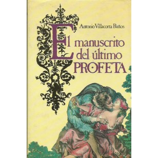 EL MANUSCRITO DEL ÚLTIMO PROFETA