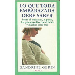 LO QUE TODA EMBARAZADA DEBE SABER