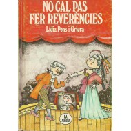 NO CAL PAS FER REVERÈNCIES