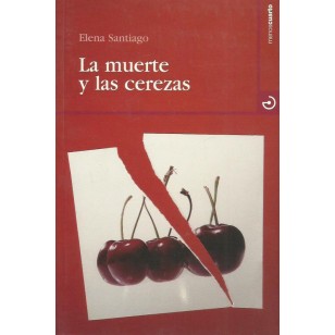 LA MUERTE Y LAS CEREZAS