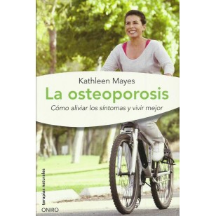 LA OSTEOPOROSIS  Cómo aliviar los...
