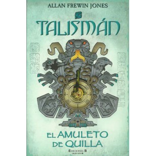 TALISMAN. EL AMULETO DE QUILLA