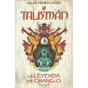 TALISMAN.LA LEYENDA DEL CHANG-O