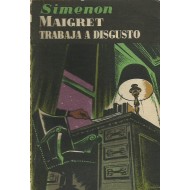 MAIGRET TRABAJA A DISGUSTO