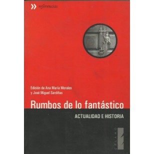 RUMBOS DE LO FANTÁSTICO Actualidad e...
