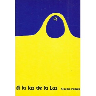 A LA LUZ DE LA LUZ