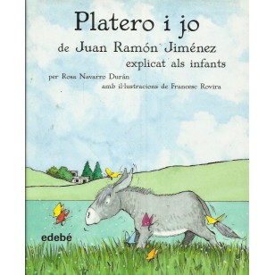 PLATERO I JO DE JUAN RAMÓN JIMÉNEZ...