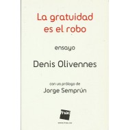 LA GRATUIDAD ES EL ROBO...