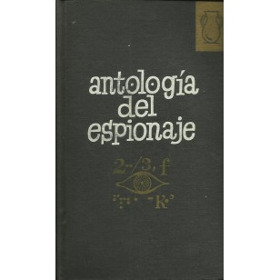 ANTOLOGÍA DEL ESPIONAJE I