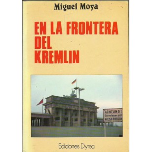 EN LA FRONTERA DEL KREMLIN